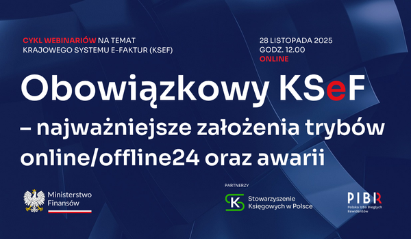 Webinar na temat KSeF organizowany wspólnie z Ministerstwem Finansów